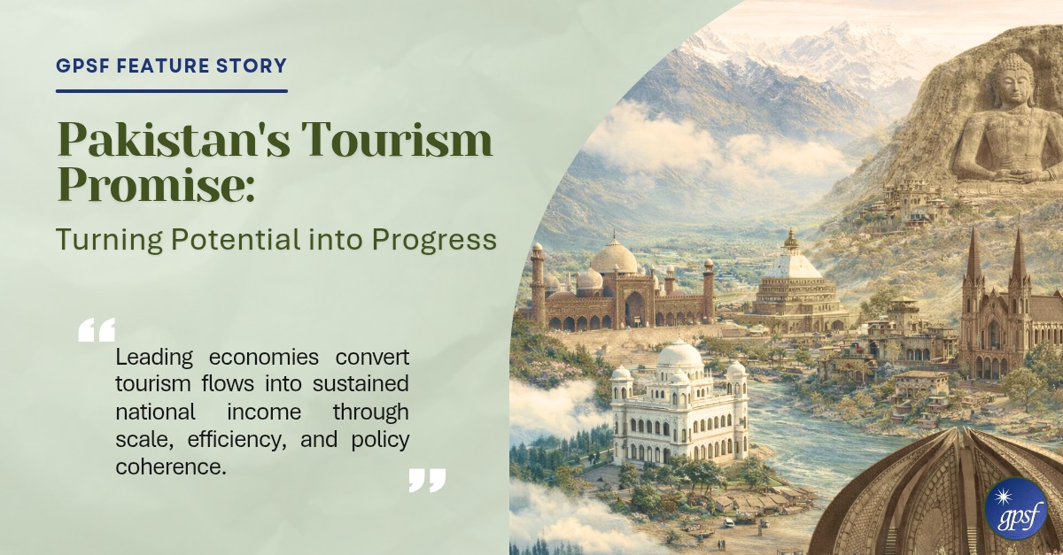 Pakistan's Tourism Promise: Turning Potential into Progress
