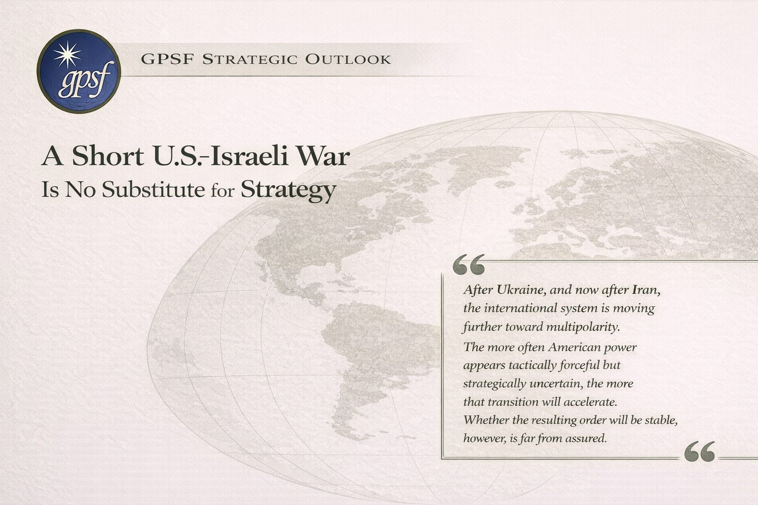 A Short U.S.-Israeli War Is No Substitute for Strategy